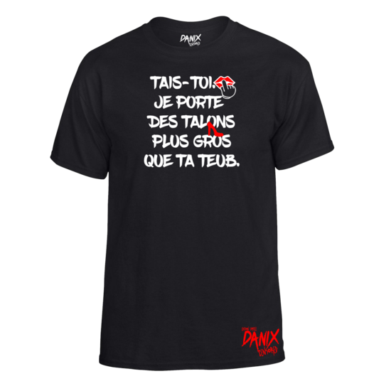 Tshirt Tais-toi ... [DANIX CENSORED]